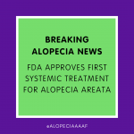 FDA Approves First Systemic Treatment for Alopecia Areata