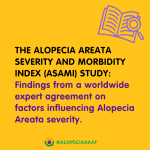 ASAMI Study: Findings from a worldwide expert agreement on factors influencing Alopecia Areata severity.